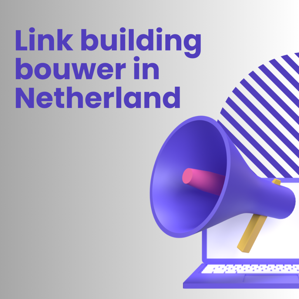 Link building bouwer in Netherland