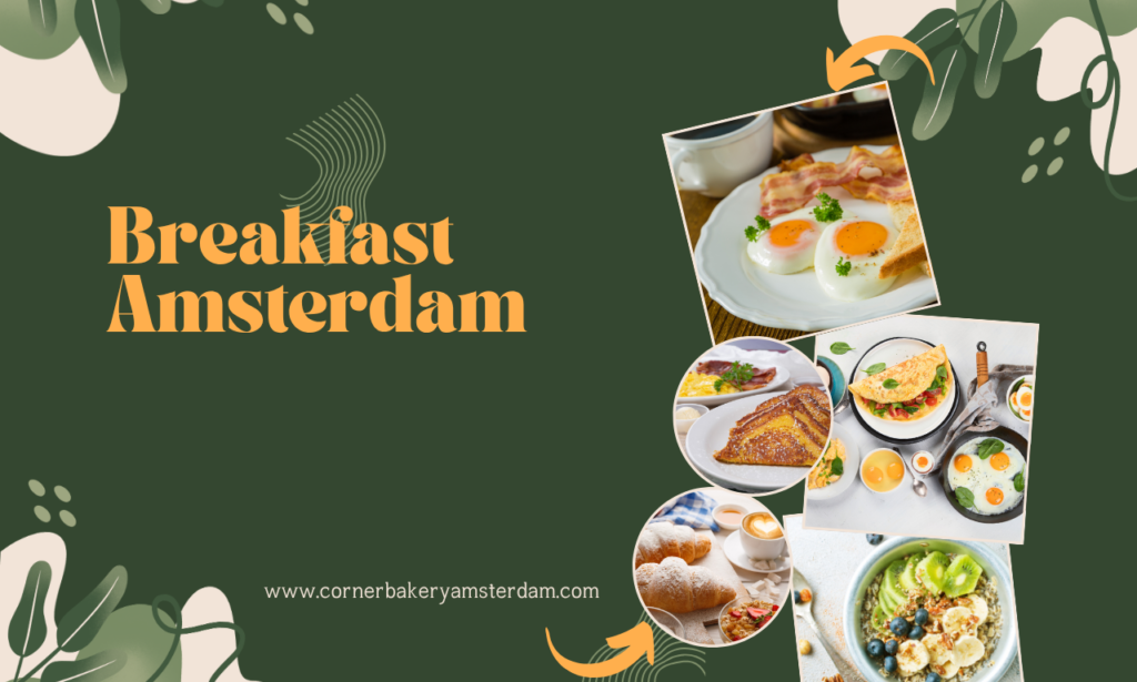 Breakfast Amsterdam