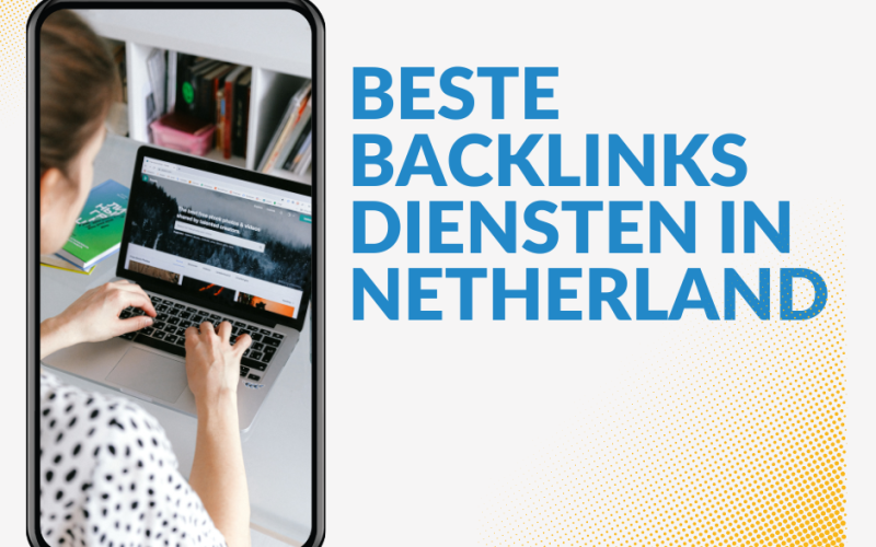 Beste backlinks diensten in Netherland