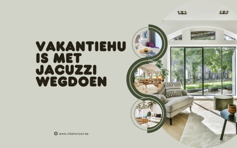 Vakantiehuis met jacuzzi wegdoen: ontdek de perfecte plek voor een ontspannen verblijf